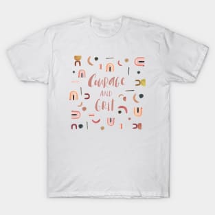 Courage and grit T-Shirt